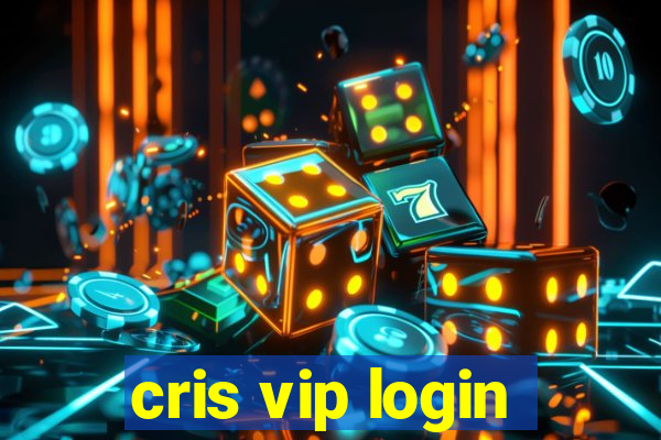 cris vip login